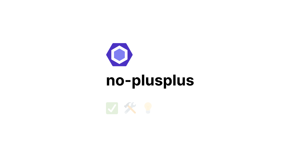no-plusplus - ESLint - Pluggable JavaScript Linter